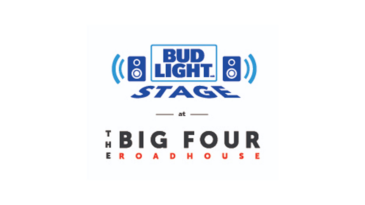Bud Light Stage at Big Four Roadhouse - CJAY 92