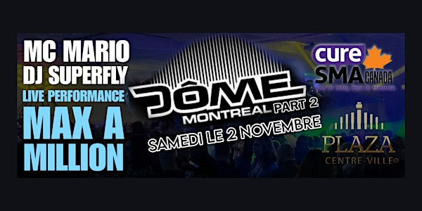 DÔME Montréal Party Part 2 ft. Max-A-Million