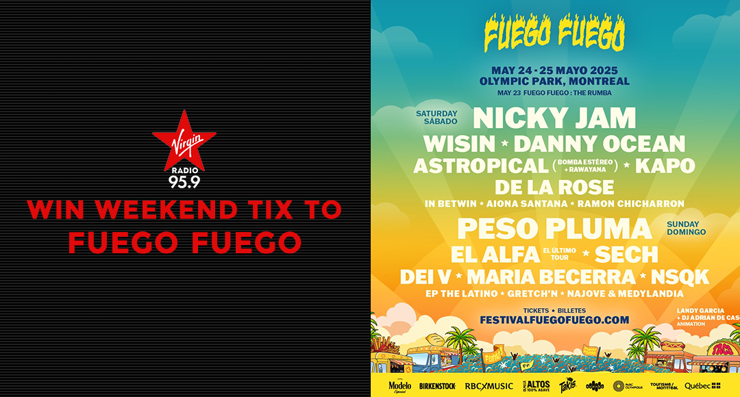 Win weekend tix to Fuego Fuego Win weekend tix to Fuego Fuego