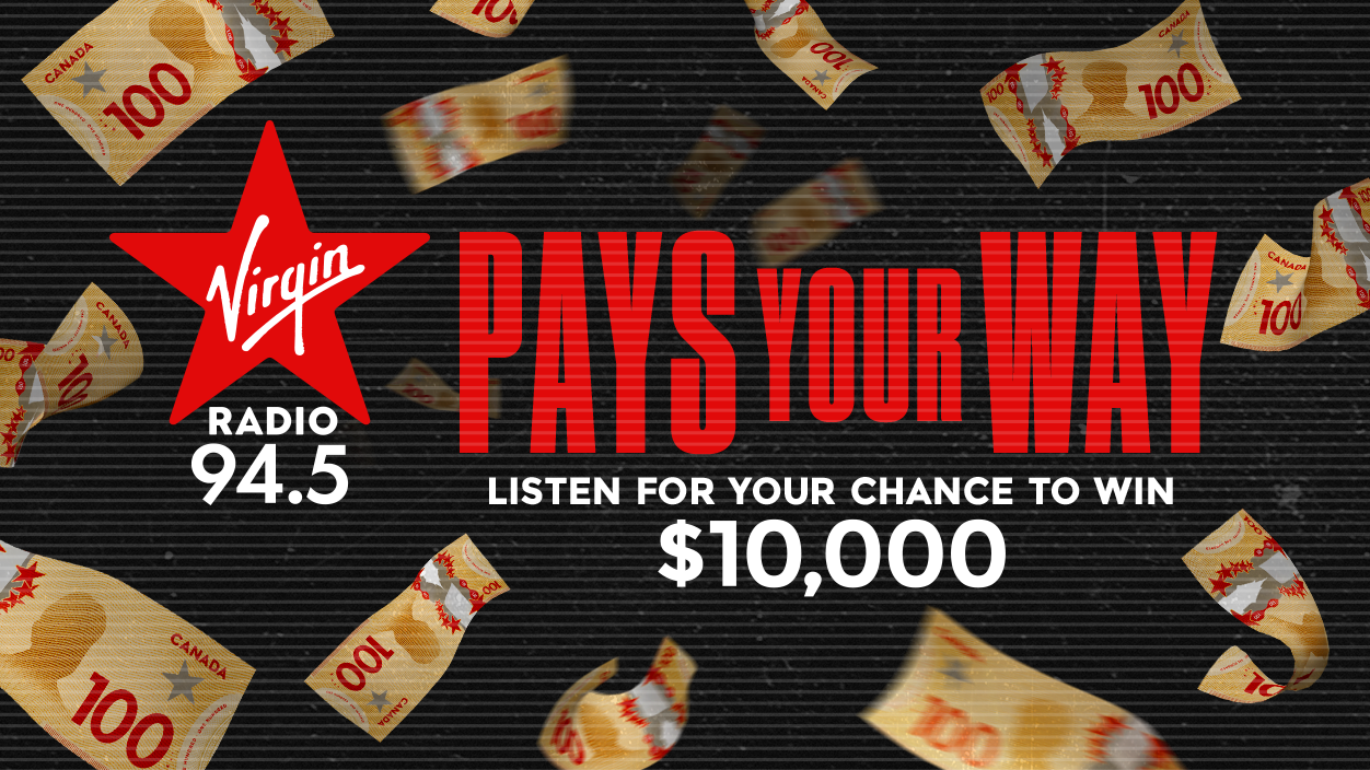 Virgin Radio Vancouver Pays Your Way