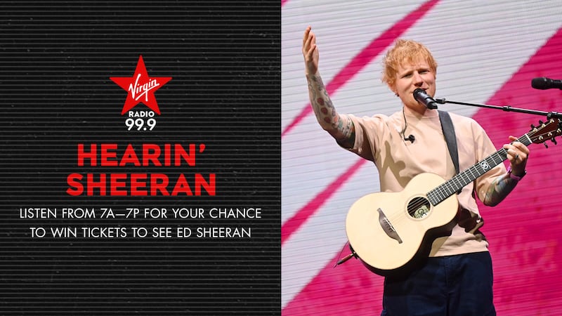 99.9 Virgin Radio’s Hearin’ Sheeran