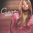 Goodies by Ciara feat. Petey Pablo