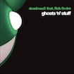 Ghosts 'n' Stuff (feat. Rob Swire) by Deadmau5