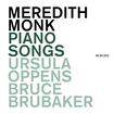 Monk: Tower by Bruce Brubaker & Ursula Oppens