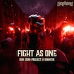 Fight As One by Sub Zero Project & Dimatik