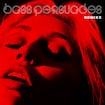 Bass Persuades Remixx by Miley Cyrus